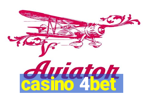 casino 4bet